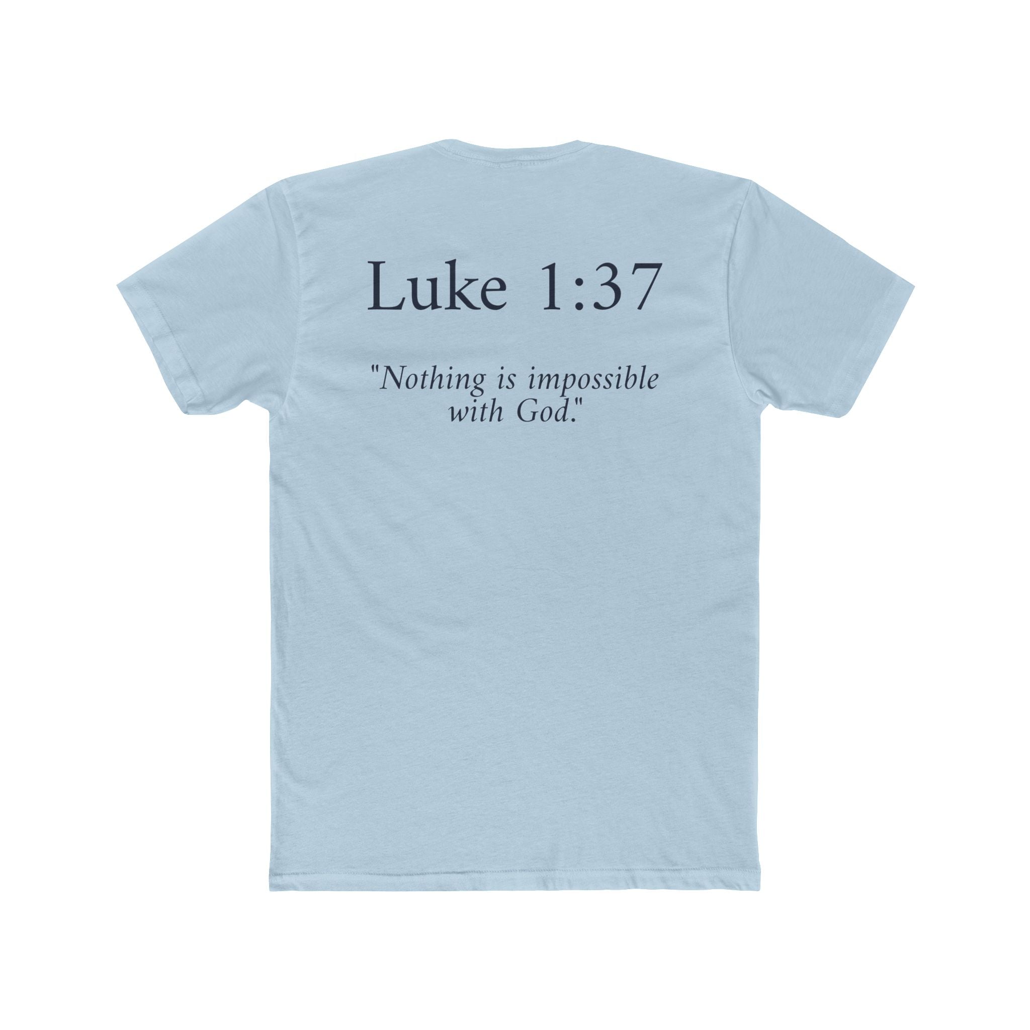 Luke 1:37 Tee