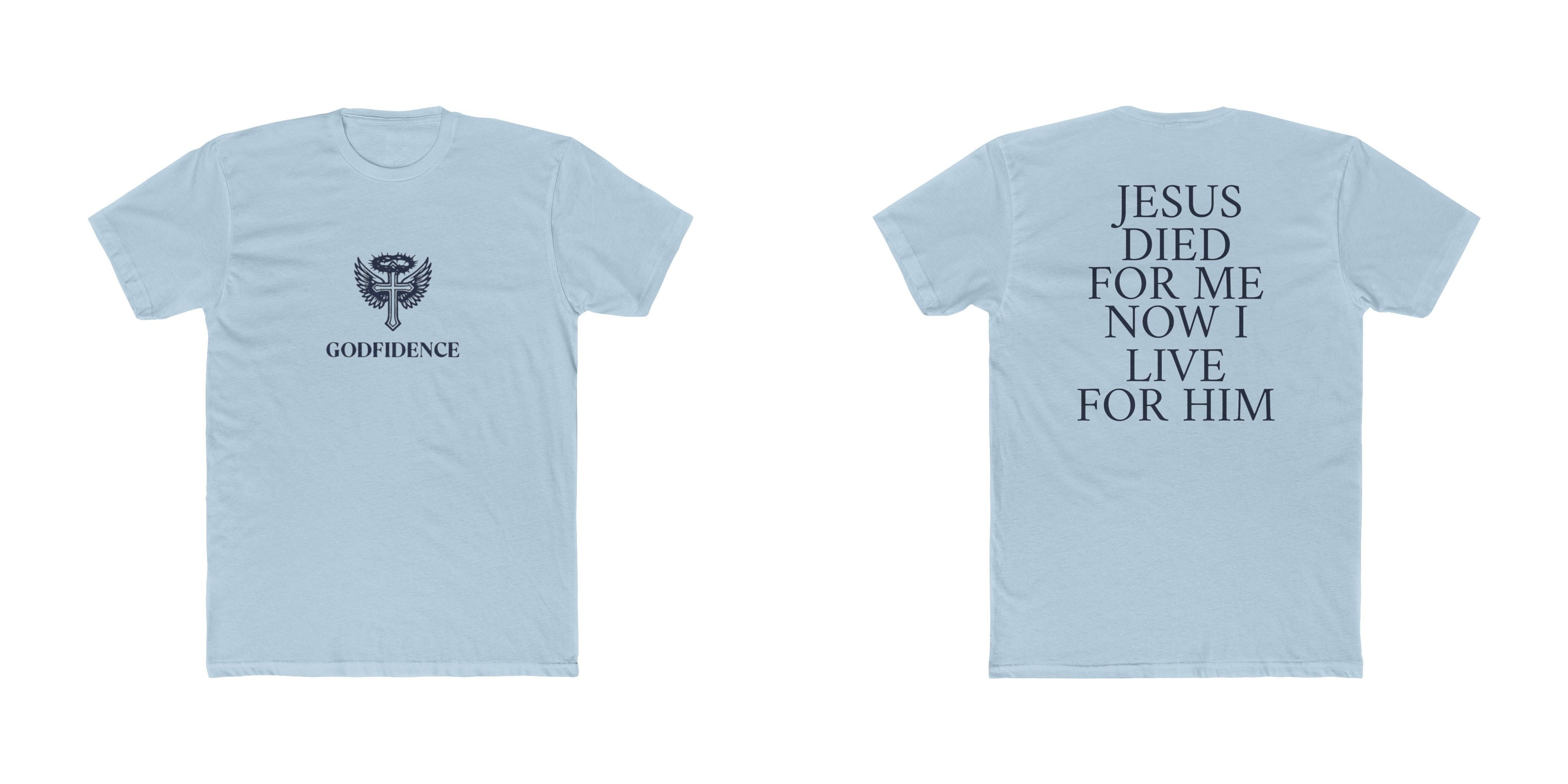 "Jesus Died For Me Now I Live For Him" Tee